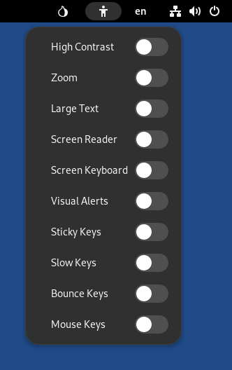 Menu de Acessibilidade com as seguintes opções, todas desabilitadas
por padrão: Alto contraste, Ampliador, Texto grande, Leitor de tela, Teclado de tela,
Alertas visuais, Teclas de aderência, Teclas lentas, Teclas de repercussão, e Teclas do mouse